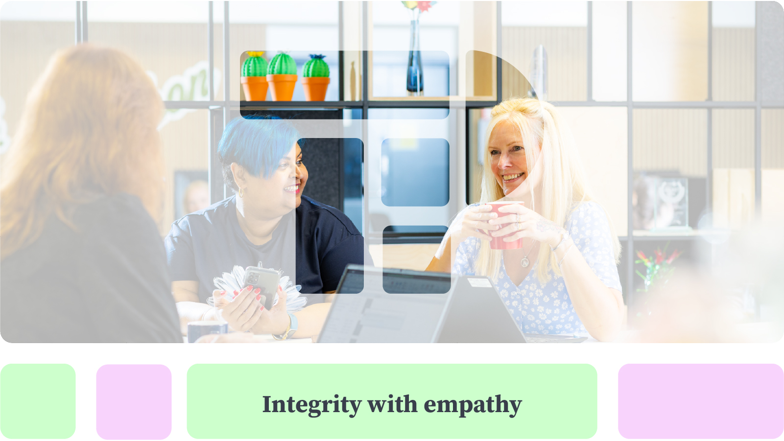 Integrity with empathy