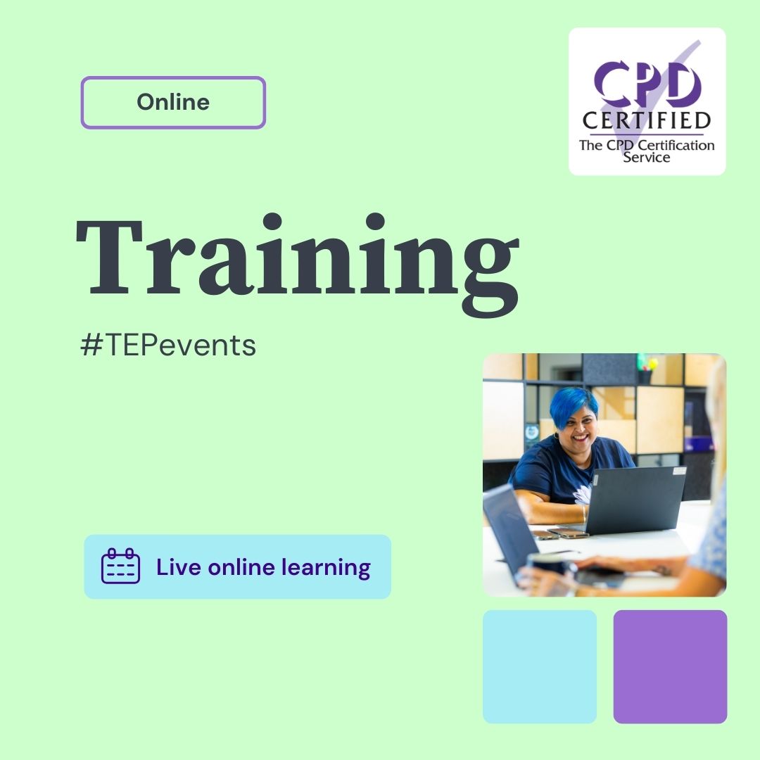 Green graphic promoting online CPD-certified training. Includes text Training hashtag TEPevents, and image of smiling person at a laptop in a virtual setting.